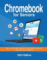 Chromebook for Seniors - 2023 Edition
