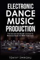 Electronic Dance Music Production