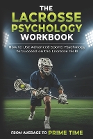 The Lacrosse Psychology Workbook