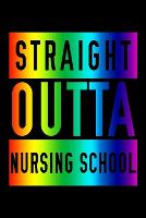 Straight Outta Nursing School