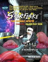 Starflake fires the Glass Ray Gun-Screenplay