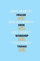 Happy moments praise God
