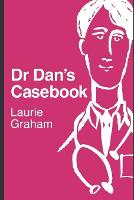 Dr Dan's Casebook