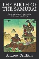 The Birth of the Samurai