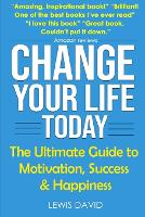 Change Your Life Today