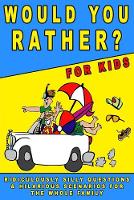 Would You Rather for Kids