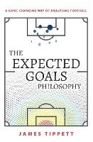 The Expected Goals Philosophy
