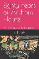 Eighty Years of Arkham House