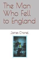 The Man Who Fell to England