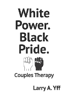 White Power. Black Pride.