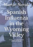 Spanish Influenza in the Wyoming Valley
