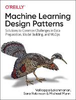 Machine Learning Design Patterns
