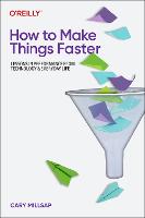 How To Make Things Faster