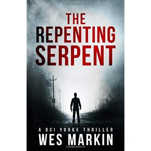 The Repenting Serpent: A DCI Michael Yorke Crime Thriller (A DCI Yorke Thriller)