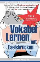 Vokabel Lernen mit Eselsbrücken. Lernen mit der Schlüsselwortmethode. Grundwortschatz English / Deutsch (Teil 2)