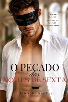 O Pecado das Noites de Sexta