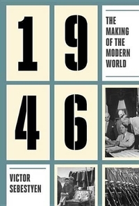 1946: The Making of the Modern World