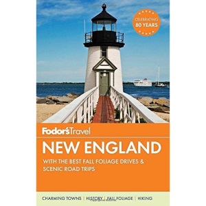 Fodor's New England: With the Best Fall Foliage Drives & Scenic Road Trips (Full-Color Travel Guide) (Fodor's Full-Color Gold Guides)