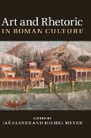 Art and Rhetoric in Roman Culture