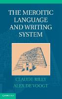 The Meroitic Language and Writing System