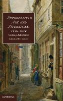 Metropolitan Art and Literature, 1810–1840