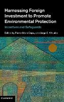 Harnessing Foreign Investment to Promote Environmental Protection
