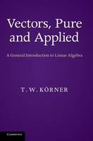 Vectors, Pure and Applied