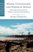 Water, Civilisation and Power in Sudan