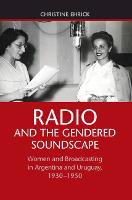 Radio and the Gendered Soundscape