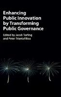 Enhancing Public Innovation by Transforming Public Governance