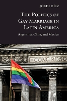 The Politics of Gay Marriage in Latin America