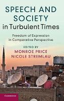 Speech and Society in Turbulent Times