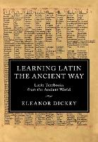 Learning Latin the Ancient Way