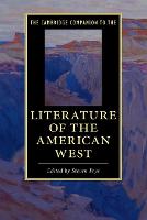 The Cambridge Companion to the Literature of the American West