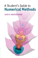 A Student's Guide to Numerical Methods
