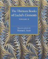 The Thirteen Books of Euclid's Elements: Volume 2, Books III-IX