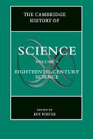 The Cambridge History of Science: Volume 4, Eighteenth-Century Science