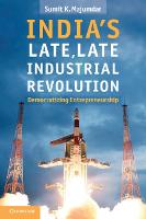 India's Late, Late Industrial Revolution