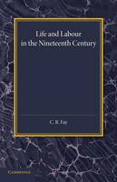 Life and Labour in the Nineteenth Century