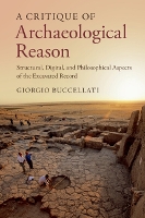 A Critique of Archaeological Reason