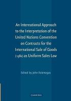 An International Approach to the Interpretation of the United Nations Convention on Contracts for the International Sale of Goods (1980) as Uniform Sales Law