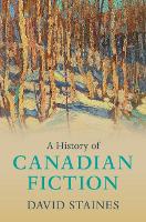 A History of Canadian Fiction