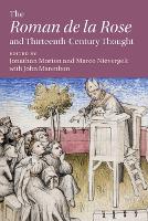 The ‘Roman de la Rose' and Thirteenth-Century Thought