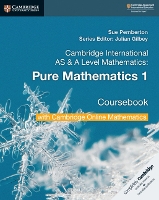 Cambridge International AS & A Level Mathematics Pure Mathematics 1 Coursebook with Cambridge Online Mathematics (2 Years)