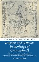 Emperor and Senators in the Reign of Constantius II