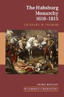 The Habsburg Monarchy, 1618–1815