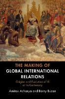 The Making of Global International Relations