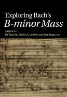 Exploring Bach's B-minor Mass
