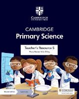 Cambridge Primary Science Teacher's Resource 5 with Digital Access