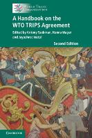 A Handbook on the WTO TRIPS Agreement